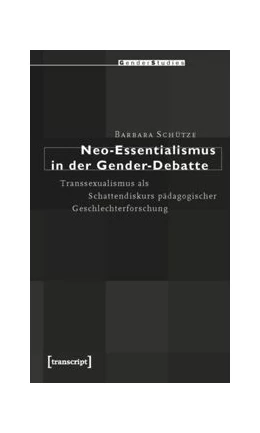 Abbildung von Schütze | Neo-Essentialismus in der Gender-Debatte | 1. Auflage | 2015 | beck-shop.de