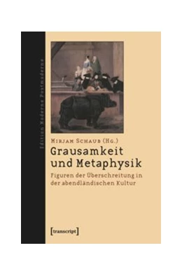 Abbildung von Schaub | Grausamkeit und Metaphysik | 1. Auflage | 2015 | beck-shop.de