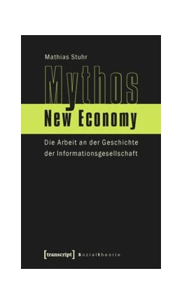 Abbildung von Stuhr | Mythos New Economy | 1. Auflage | 2014 | beck-shop.de