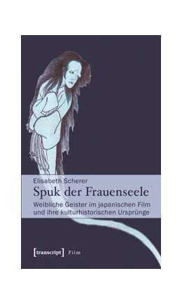 Abbildung von Scherer | Spuk der Frauenseele | 1. Auflage | 2014 | beck-shop.de