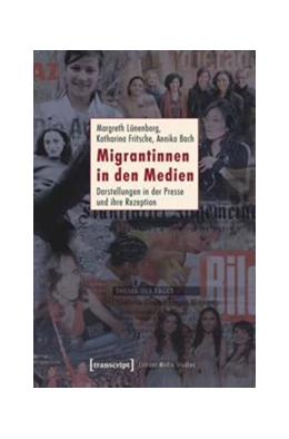 Abbildung von Lünenborg / Fritsche | Migrantinnen in den Medien | 1. Auflage | 2014 | beck-shop.de