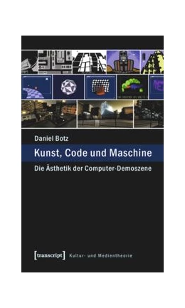 Abbildung von Botz | Kunst, Code und Maschine | 1. Auflage | 2014 | beck-shop.de