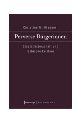 Abbildung von Klapeer | Perverse Bürgerinnen | 1. Auflage | 2014 | beck-shop.de