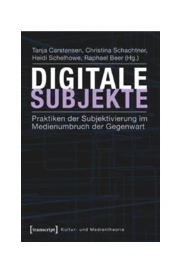 Abbildung von Carstensen / Schachtner | Digitale Subjekte | 1. Auflage | 2014 | beck-shop.de