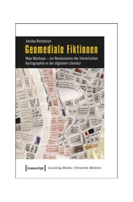 Abbildung von Richterich | Geomediale Fiktionen | 1. Auflage | 2014 | beck-shop.de