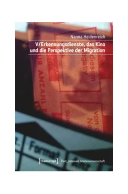 Abbildung von Heidenreich | V/Erkennungsdienste, das Kino und die Perspektive der Migration | 1. Auflage | 2015 | beck-shop.de