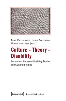 Abbildung von Waldschmidt / Berressem | Culture - Theory - Disability | 1. Auflage | 2017 | beck-shop.de