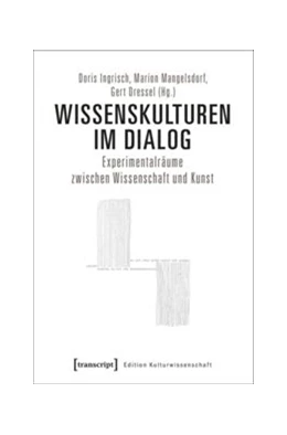 Abbildung von Ingrisch / Mangelsdorf | Wissenskulturen im Dialog | 1. Auflage | 2017 | beck-shop.de