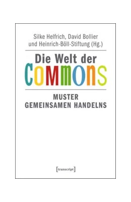 Abbildung von Helfrich / Bollier | Die Welt der Commons | 1. Auflage | 2015 | beck-shop.de