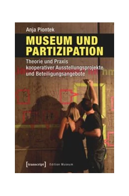 Abbildung von Piontek | Museum und Partizipation | 1. Auflage | 2017 | beck-shop.de