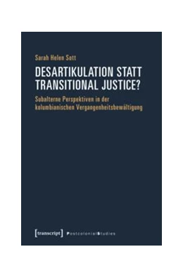Abbildung von Sott | Desartikulation statt Transitional Justice? | 1. Auflage | 2017 | beck-shop.de
