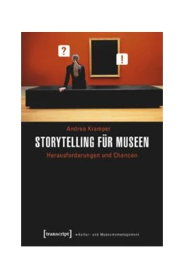 Abbildung von Kramper | Storytelling für Museen | 1. Auflage | 2017 | beck-shop.de