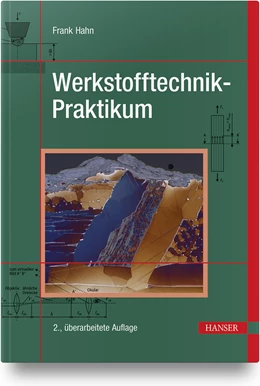 Abbildung von Hahn | Werkstofftechnik-Praktikum | 2. Auflage | 2021 | beck-shop.de