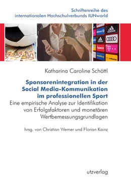 Abbildung von Schöttl | Sponsorenintegration in der Social Media-Kommunikation im professionellen Sport | 1. Auflage | 2021 | 13 | beck-shop.de