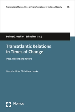 Abbildung von Dalmer / Joachim | Transatlantic Relations in Times of Change | 1. Auflage | 2021 | 6 | beck-shop.de