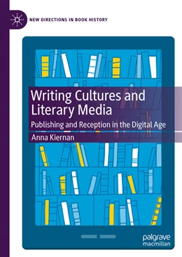 Abbildung von Kiernan | Writing Cultures and Literary Media | 1. Auflage | 2021 | beck-shop.de