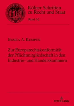 Abbildung von Kempen | Zur Europarechtskonformität der Pflichtmitgliedschaft in den Industrie- und Handelskammern | 1. Auflage | 2021 | beck-shop.de