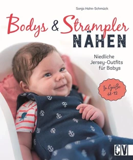 Abbildung von Hahn-Schmück | Bodys und Strampler für Babys nähen | 1. Auflage | 2022 | beck-shop.de