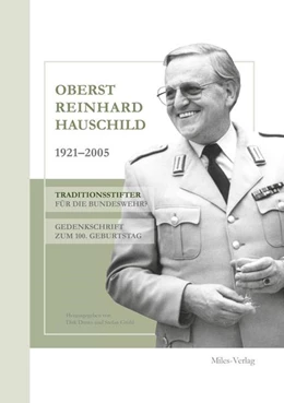 Abbildung von Drews / Gruhl | Oberst Reinhard Hauschild 1921-2005 | 1. Auflage | 2021 | beck-shop.de
