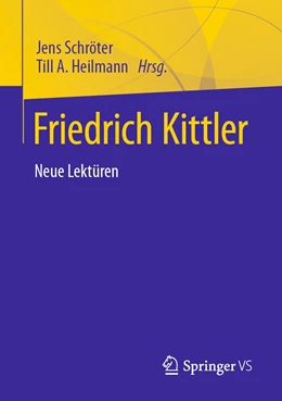 Abbildung von Schröter / Heilmann | Friedrich Kittler. Neue Lektüren | 1. Auflage | 2022 | beck-shop.de