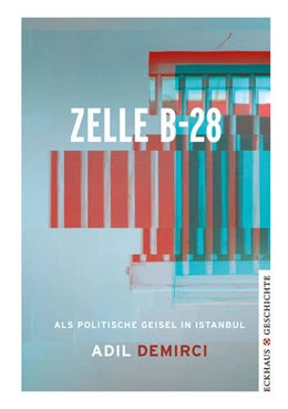 Abbildung von Demirci | Zelle B-28 | 1. Auflage | 2021 | beck-shop.de