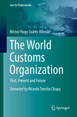 Abbildung von Juárez Allende | The World Customs Organization | 1. Auflage | 2022 | beck-shop.de