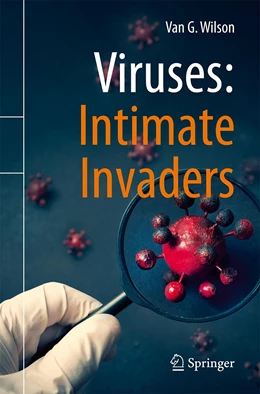 Abbildung von Wilson | Viruses: Intimate Invaders | 1. Auflage | 2022 | beck-shop.de