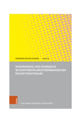 Abbildung von Gärtner-Hohenstein | Konvergenz und Divergenz im kontinentalwestgermanischen Dialektkontinuum | 1. Auflage | 2021 | beck-shop.de