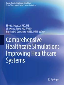 Abbildung von Deutsch / Perry | Comprehensive Healthcare Simulation: Improving Healthcare Systems | 1. Auflage | 2021 | beck-shop.de