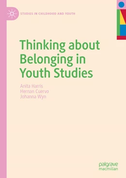 Abbildung von Harris / Cuervo | Thinking about Belonging in Youth Studies | 1. Auflage | 2021 | beck-shop.de