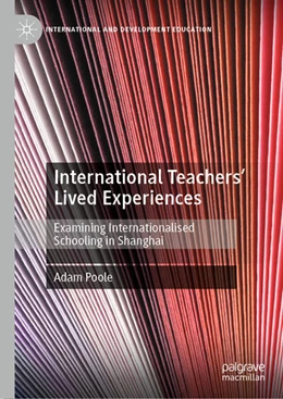 Abbildung von Poole | International Teachers' Lived Experiences | 1. Auflage | 2021 | beck-shop.de