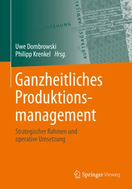 Abbildung von Dombrowski / Krenkel | Ganzheitliches Produktionsmanagement | 1. Auflage | 2021 | beck-shop.de