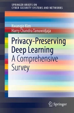 Abbildung von Kim / Tanuwidjaja | Privacy-Preserving Deep Learning | 1. Auflage | 2021 | beck-shop.de