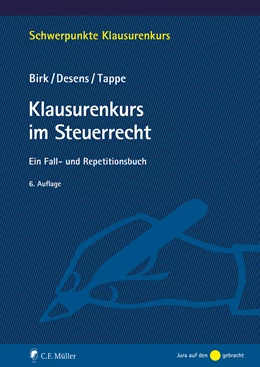 Abbildung von Birk / Desens | Klausurenkurs im Steuerrecht | 6. Auflage | 2021 | beck-shop.de