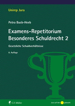 Abbildung von Buck-Heeb | Examens-Repetitorium Besonderes Schuldrecht 2 | 8. Auflage | 2021 | beck-shop.de