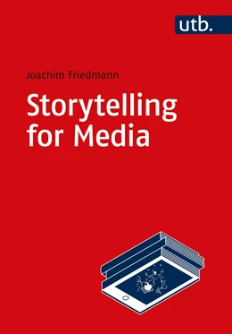 Abbildung von Friedmann | Storytelling for Media | 1. Auflage | 2021 | beck-shop.de
