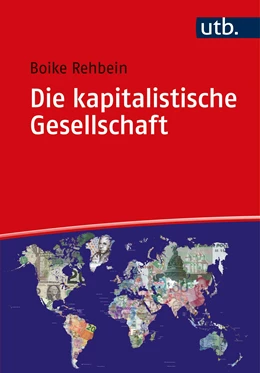 Abbildung von Rehbein | Die kapitalistische Gesellschaft | 1. Auflage | 2021 | beck-shop.de