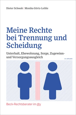 Abbildung von Schwab / Görtz-Leible | Meine Rechte bei Trennung und Scheidung | 10. Auflage | 2022 | beck-shop.de