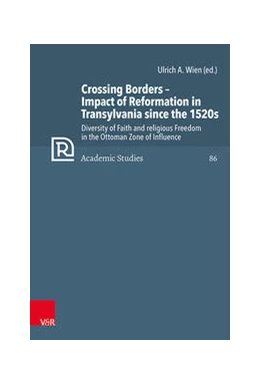 Abbildung von Wien | Crossing Borders - Impact of Reformation in Transylvania since the 1520s | 1. Auflage | 2022 | beck-shop.de