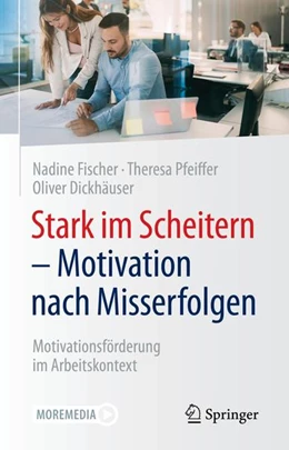 Abbildung von Fischer / Pfeiffer | Stark im Scheitern - Motivation nach Misserfolgen | 1. Auflage | 2021 | beck-shop.de
