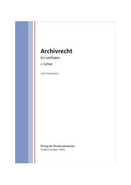 Abbildung von Hausmann | Archivrecht | 2. Auflage | 2021 | beck-shop.de