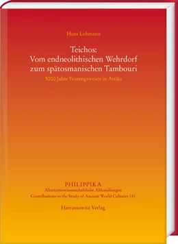 Abbildung von Lohmann | Teichos: Vom endneolithischen Wehrdorf zum spätosmanischen Tambouri | 1. Auflage | 2021 | beck-shop.de