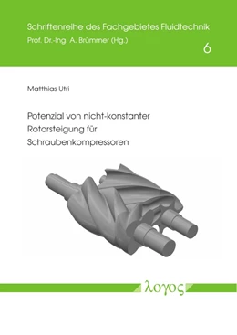 Abbildung von Utri | Potenzial von nicht-konstanter Rotorsteigung für Schraubenkompressoren | 1. Auflage | 2021 | 6 | beck-shop.de
