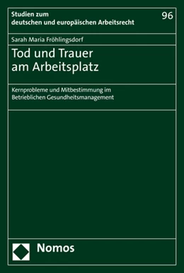Abbildung von Fröhlingsdorf | Tod und Trauer am Arbeitsplatz | 1. Auflage | 2021 | 96 | beck-shop.de