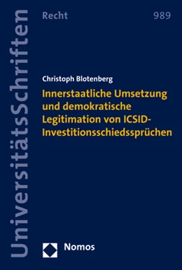 Abbildung von Blotenberg | Innerstaatliche Umsetzung und demokratische Legitimation von ICSID-Investitionsschiedssprüchen | 1. Auflage | 2021 | 989 | beck-shop.de