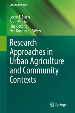 Abbildung von Esters / Patchen | Research Approaches in Urban Agriculture and Community Contexts | 1. Auflage | 2021 | beck-shop.de