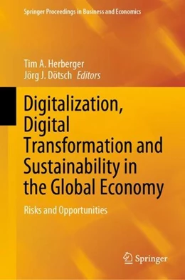 Abbildung von Herberger / Dötsch | Digitalization, Digital Transformation and Sustainability in the Global Economy | 1. Auflage | 2021 | beck-shop.de