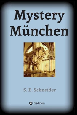 Abbildung von Schneider | Mystery München | 1. Auflage | 2021 | beck-shop.de