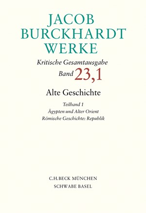 Cover: Jacob Burckhardt, Jacob Burckhardt Werke: Alte Geschichte Teilband 1