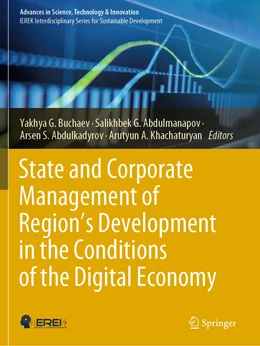 Abbildung von Buchaev / Abdulmanapov | State and Corporate Management of Region’s Development in the Conditions of the Digital Economy | 1. Auflage | 2021 | beck-shop.de